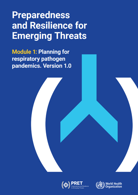 Preparedness and Resilience for Emerging Threats Module 1: Planning for respiratory pathogen pandemics