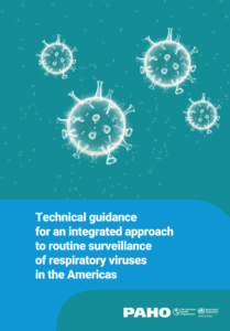 Technical guidance for an integrated approach to routine surveillance of respiratory viruses in the Americas